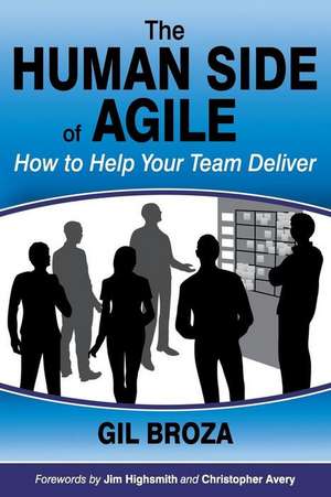 The Human Side of Agile de Gil Broza