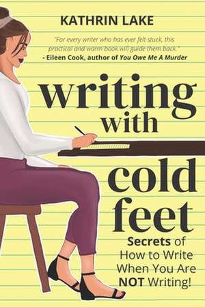 Writing with Cold Feet