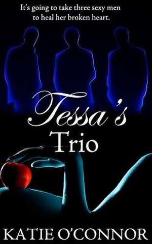 Tessa's Trio de Katie O'Connor