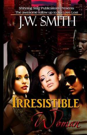 Irresistible Woman de MR J. W. Smith