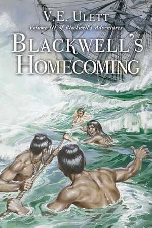 Blackwell's Homecoming de V. E. Ulett