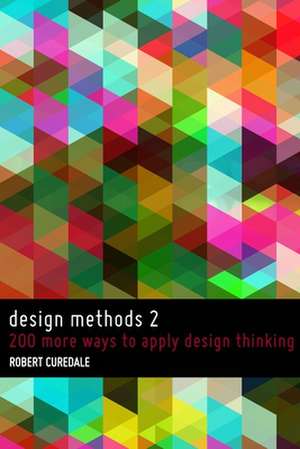 Design Methods 2 de Robert Curedale