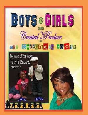 Boys and Girls Are Created2produce de Cassandra Scott