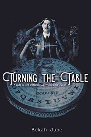 Turning the Table de Bekah June