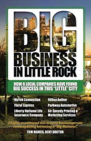 Big Business in Little Rock de Michael Delon