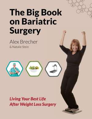 The Big Book on Bariatric Surgery de Alex Brecher