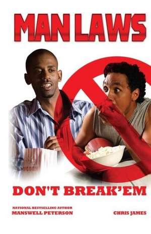 Man Laws: Don't Break 'em de Chris James