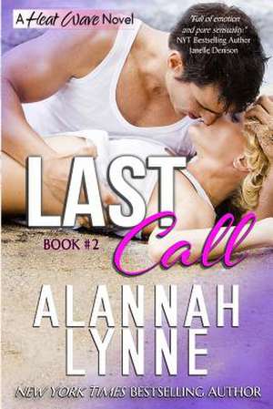 Last Call de Alannah Lynne