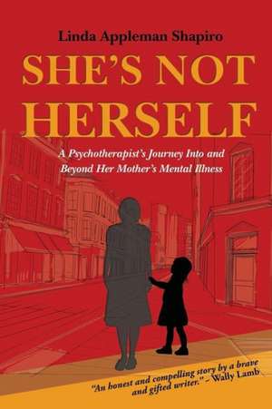 She's Not Herself de Linda Appleman Shapiro