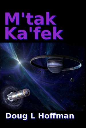 M'Tak Ka'fek de Doug L. Hoffman