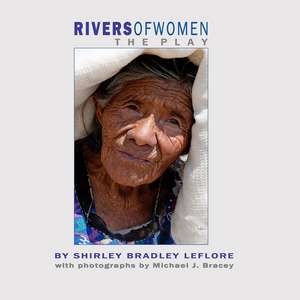 Rivers of Women de Shirley Bradley LeFlore