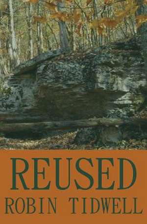 Reused de Robin Tidwell