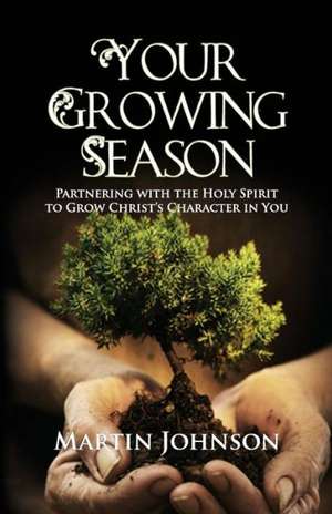 Your Growing Season de Martin Johnson