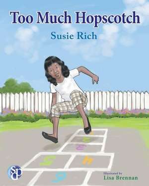 Too Much Hopscotch de Susie Rich