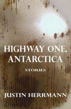 Highway One, Antarctica de Justin Herrmann