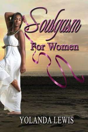 Soulgasm for Women de Yolanda Lewis