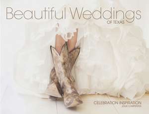 Beautiful Weddings of Texas de Jolie Carpenter