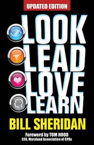 Look, Lead, Love, Learn [Updated Edition] de Bill Sheridan