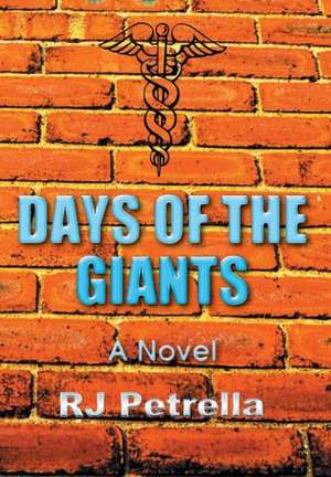 Days of the Giants de R. J. Petrella