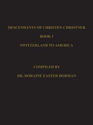 Descendants of Christen Christner