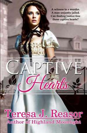 Captive Hearts de Teresa Reasor