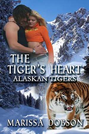 The Tiger's Heart de Marissa Dobson