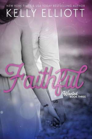 Faithful de Kelly Elliott