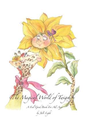 The Magical World of Twigshire de Judi Light