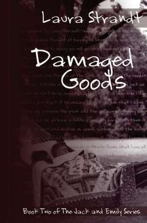 Damaged Goods de Laura Strandt