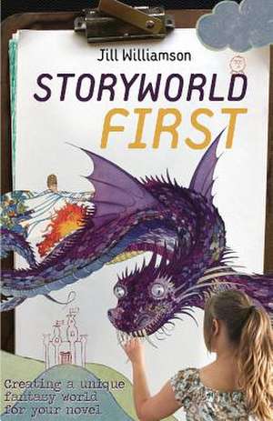 Storyworld First de Jill Williamson