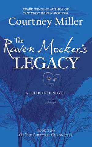 The Raven Mocker's Legacy de Courtney Miller