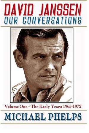 David Janssen - Our Conversations de Michael Phelps