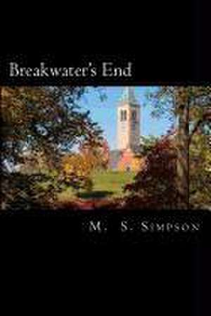 Breakwater's End de M. S. Simpson