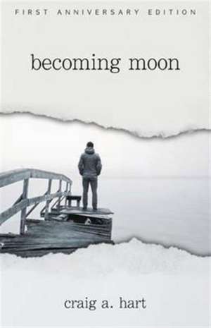 Becoming Moon de Craig a. Hart