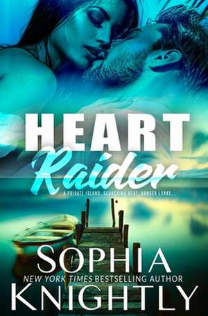 Heart Raider de Sophia Knightly