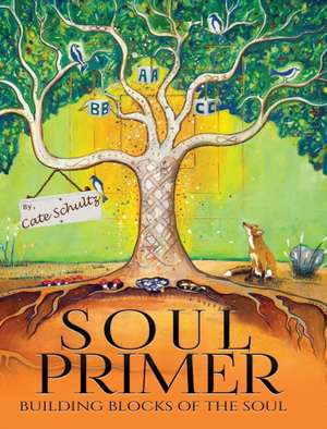 Soul Primer de Cate Schultz