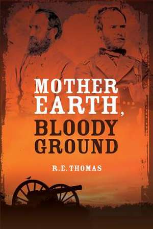 Mother Earth, Bloody Ground de R. E. Thomas