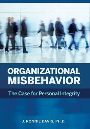 Organizational Misbehavior de J. Ronnie Davis