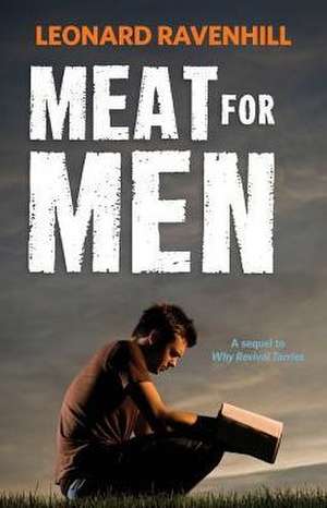 Meat for Men de Leonard Ravenhill