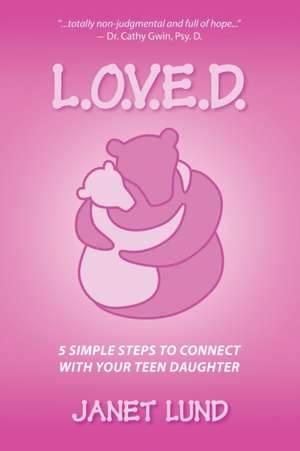 L.O.V.E.D. de Janet Lund