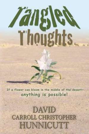 Tangled Thoughts de David Carroll Christopher Hunnicutt