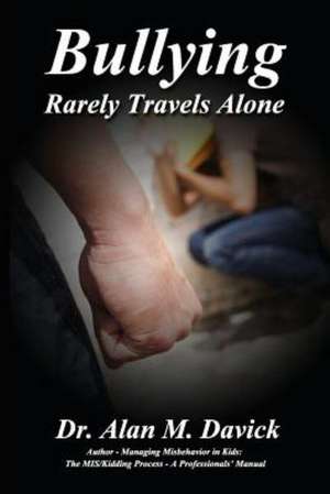 Bullying de Alan M. Davick