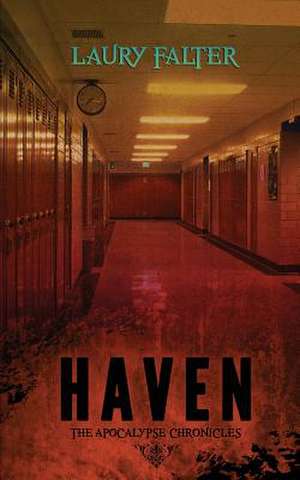 Haven (Apocalypse Chronicles Part 1) de Laury Falter