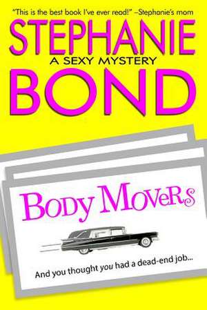 Body Movers de Stephanie Bond