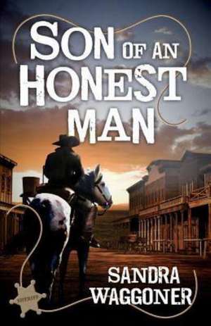 Son of an Honest Man de Sandra Waggoner