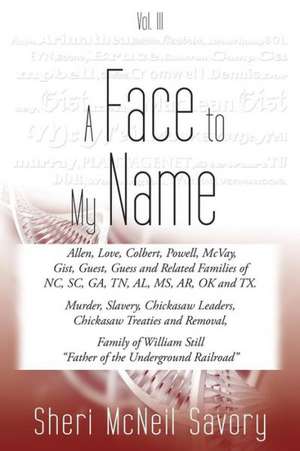 A Face to My Name, Vol. III, First Edition de Sheri McNeil Savory