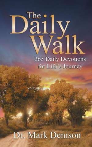 The Daily Walk de Mark Denison