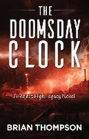 The Doomsday Clock de Brian Thompson