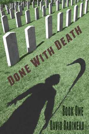 Done With Death de David Babineau