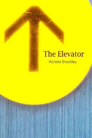 The Elevator de Victoria Shockley